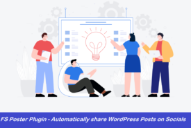 FS Poster Plugin – Automatically share WordPress Posts on Socials